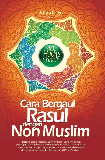 Cara Bergaul Rasul Dengan Non Muslim (40 Hadits Shahih)
